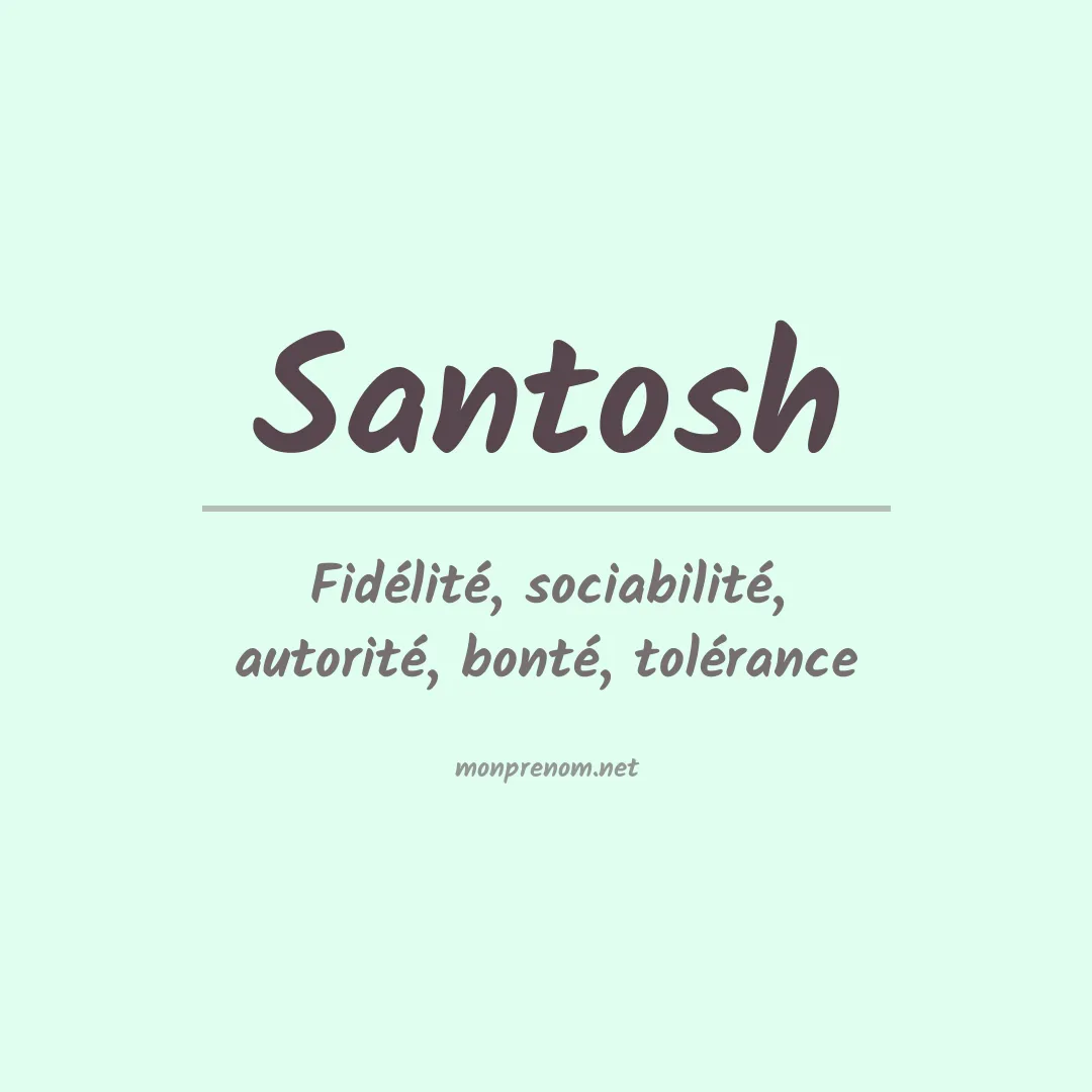 Signification du prénom Santosh