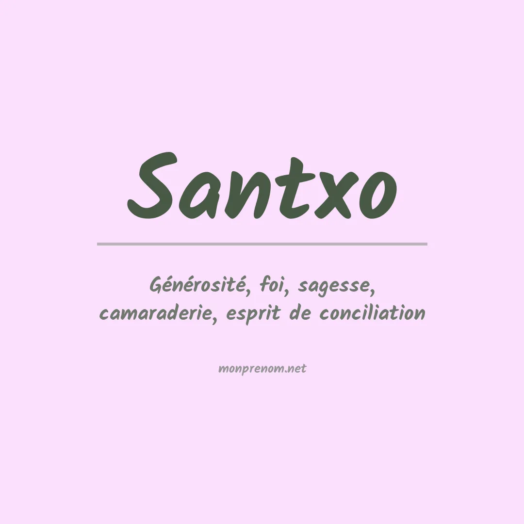 Signification du prénom Santxo