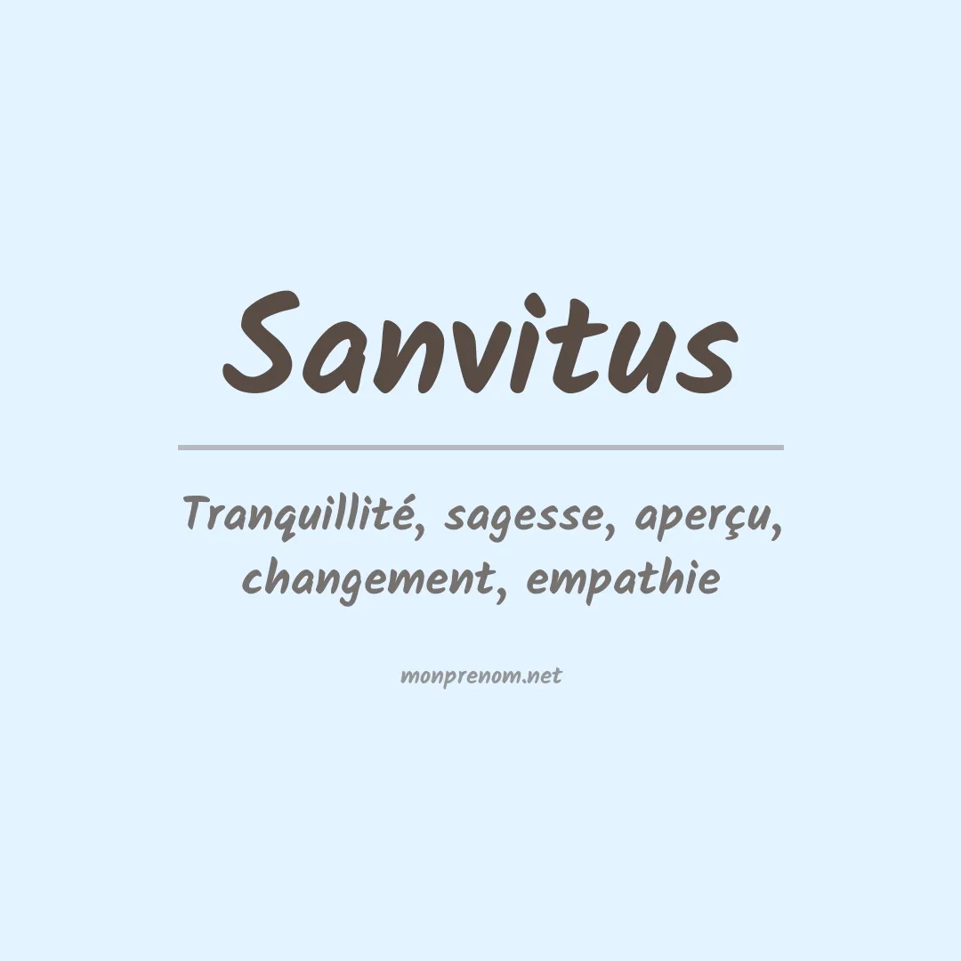Signification du prénom Sanvitus