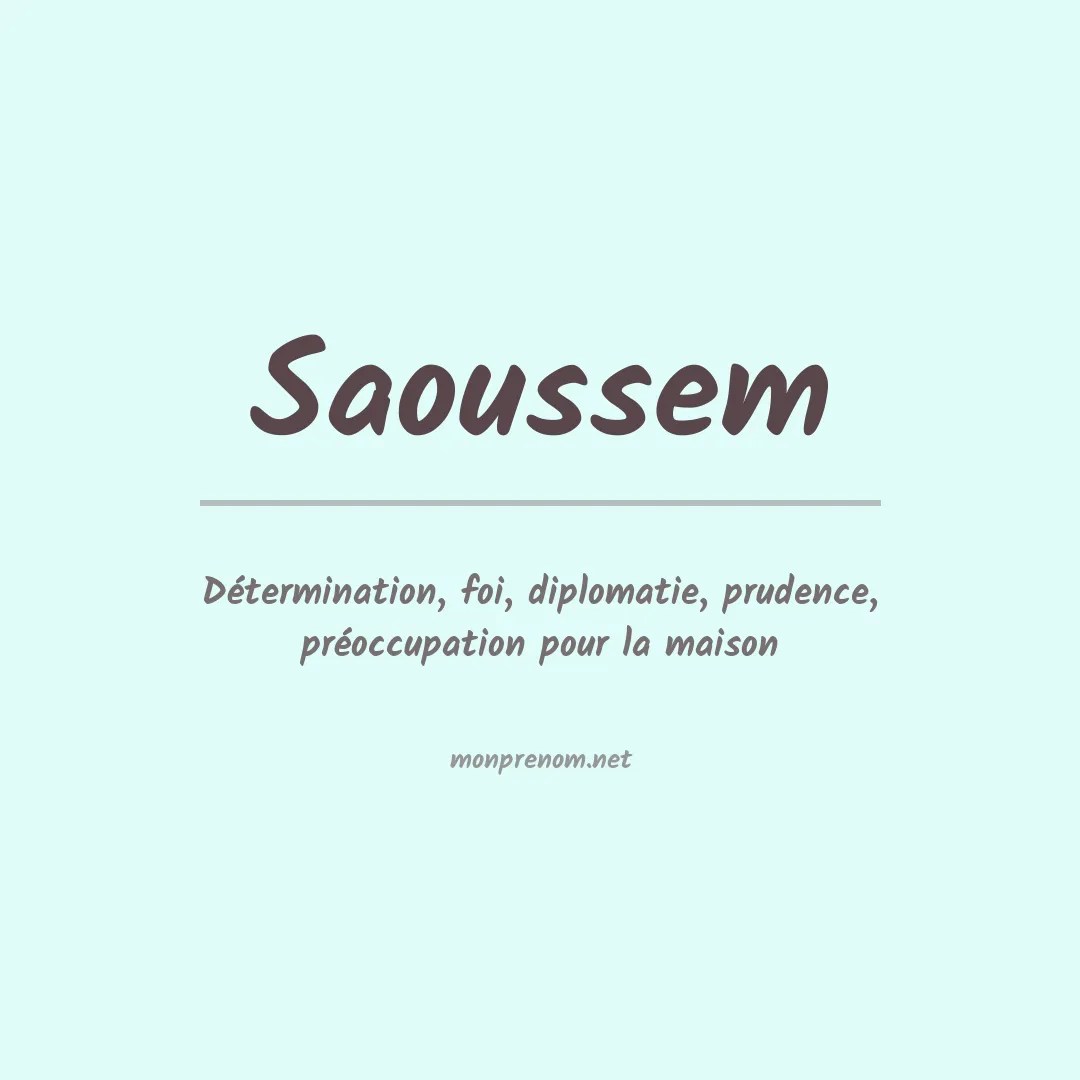 Signification du prénom Saoussem
