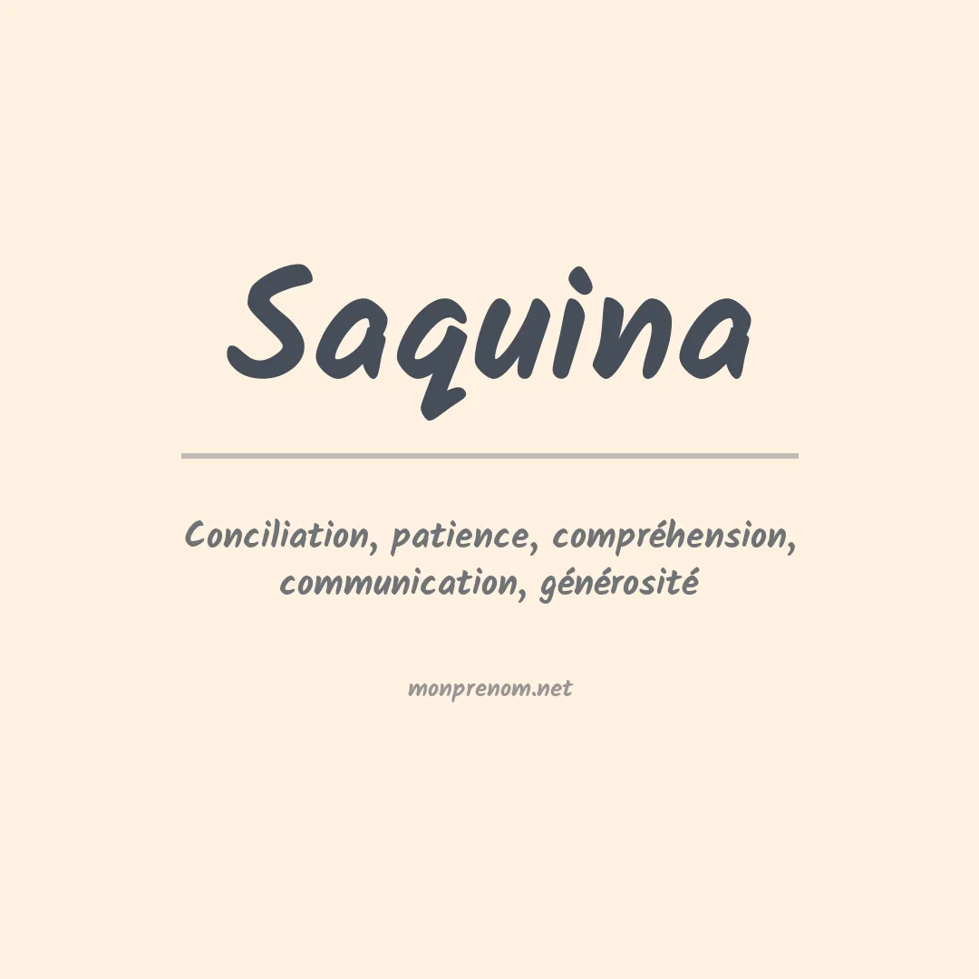 Signification du prénom Saquina