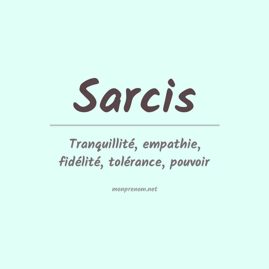 Signification du prénom Sarcis