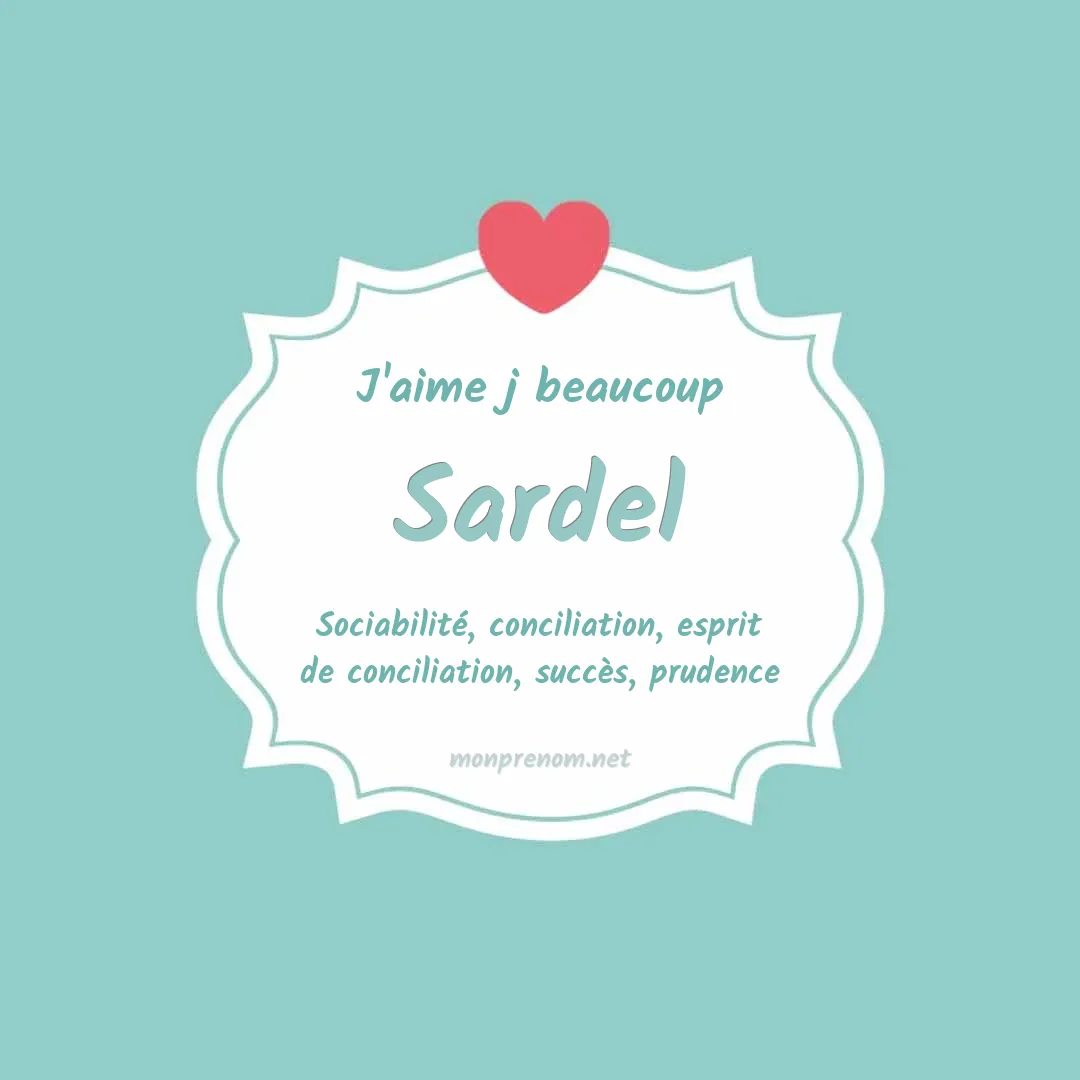 J'aime beaucoup Sardel