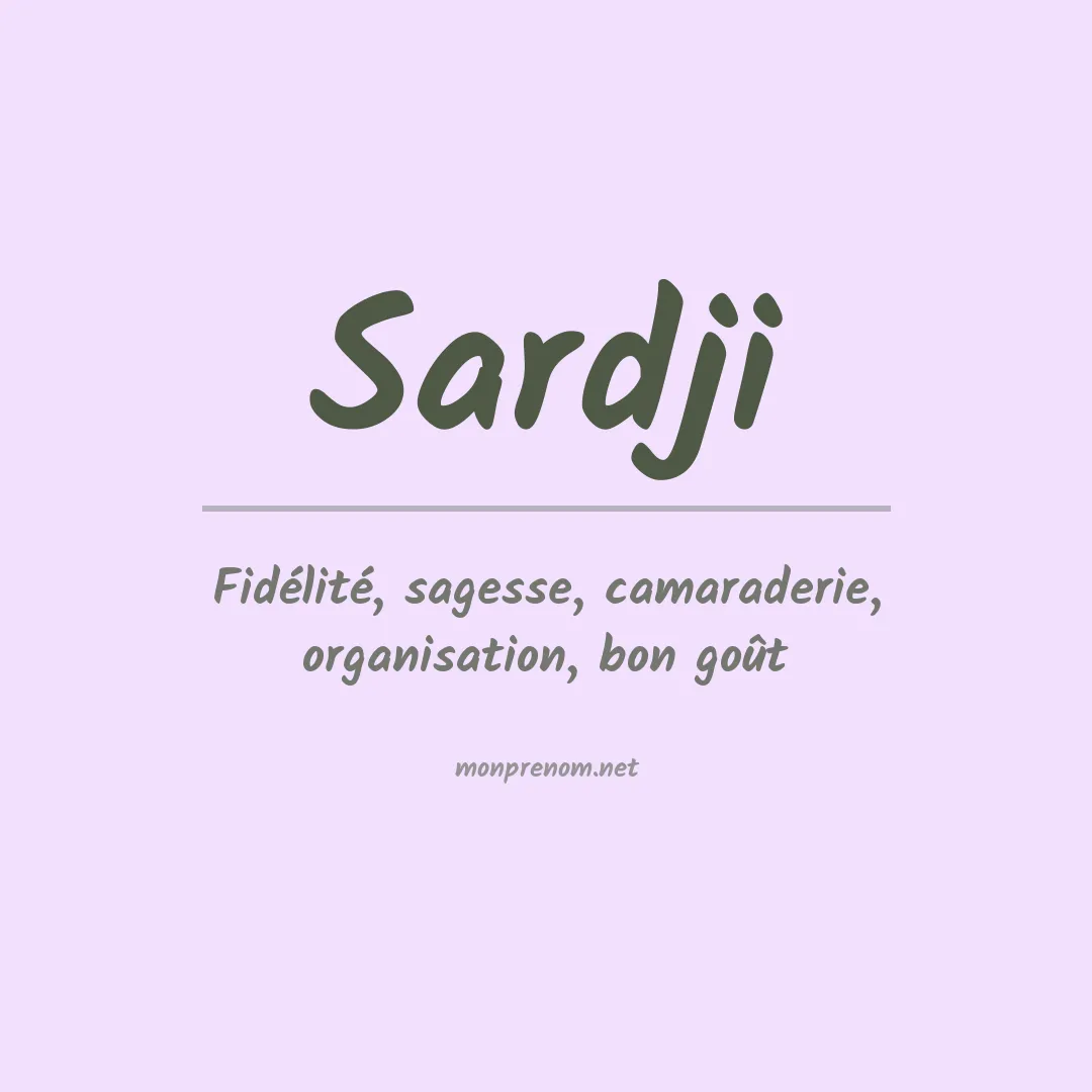 Signification du prénom Sardji