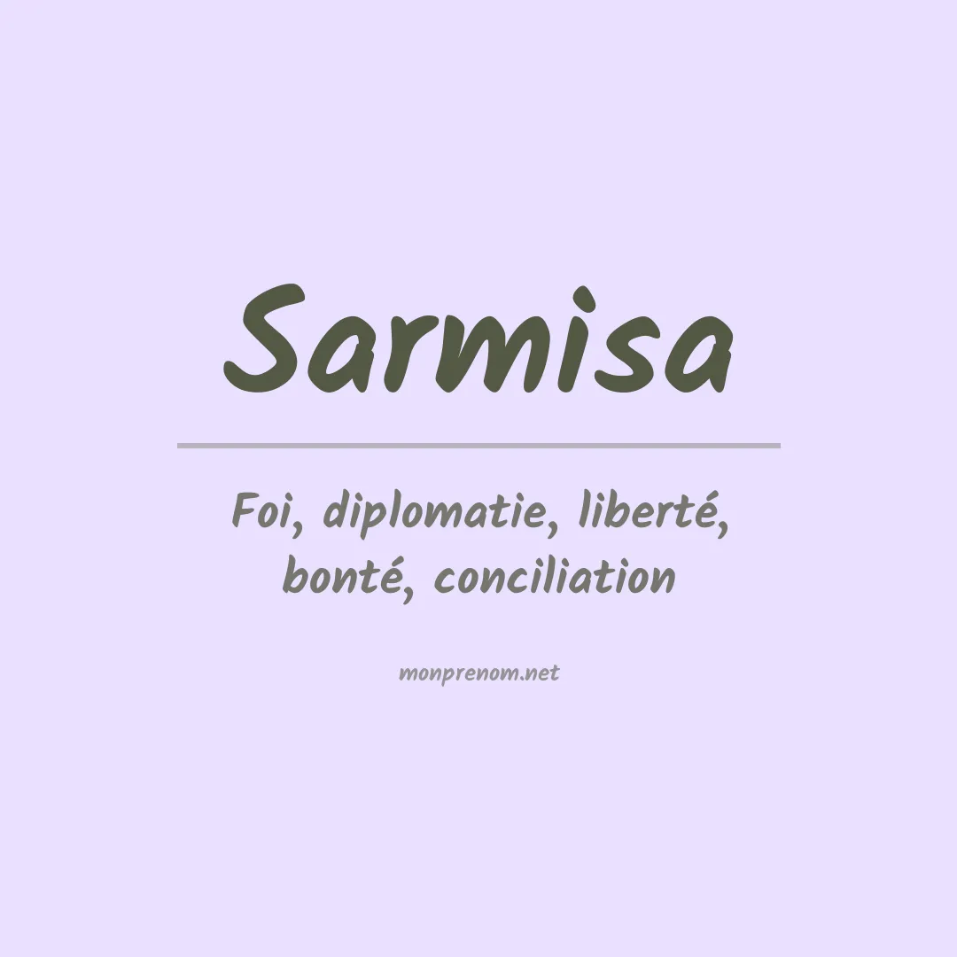 Signification du prénom Sarmisa