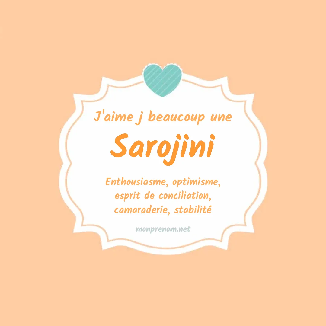 J'aime beaucoup Sarojini