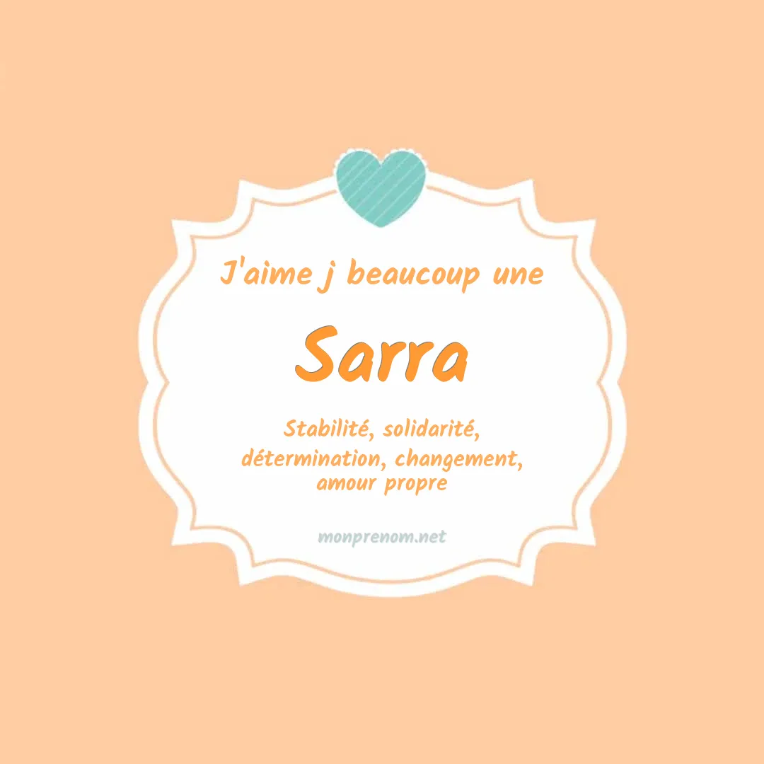 J'aime beaucoup Sarra