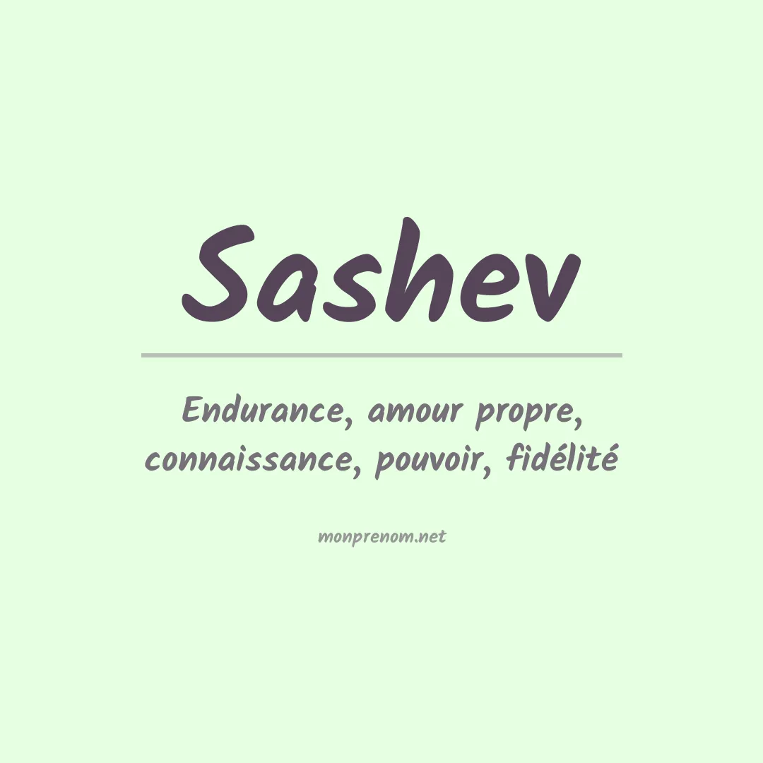 Signification du prénom Sashev