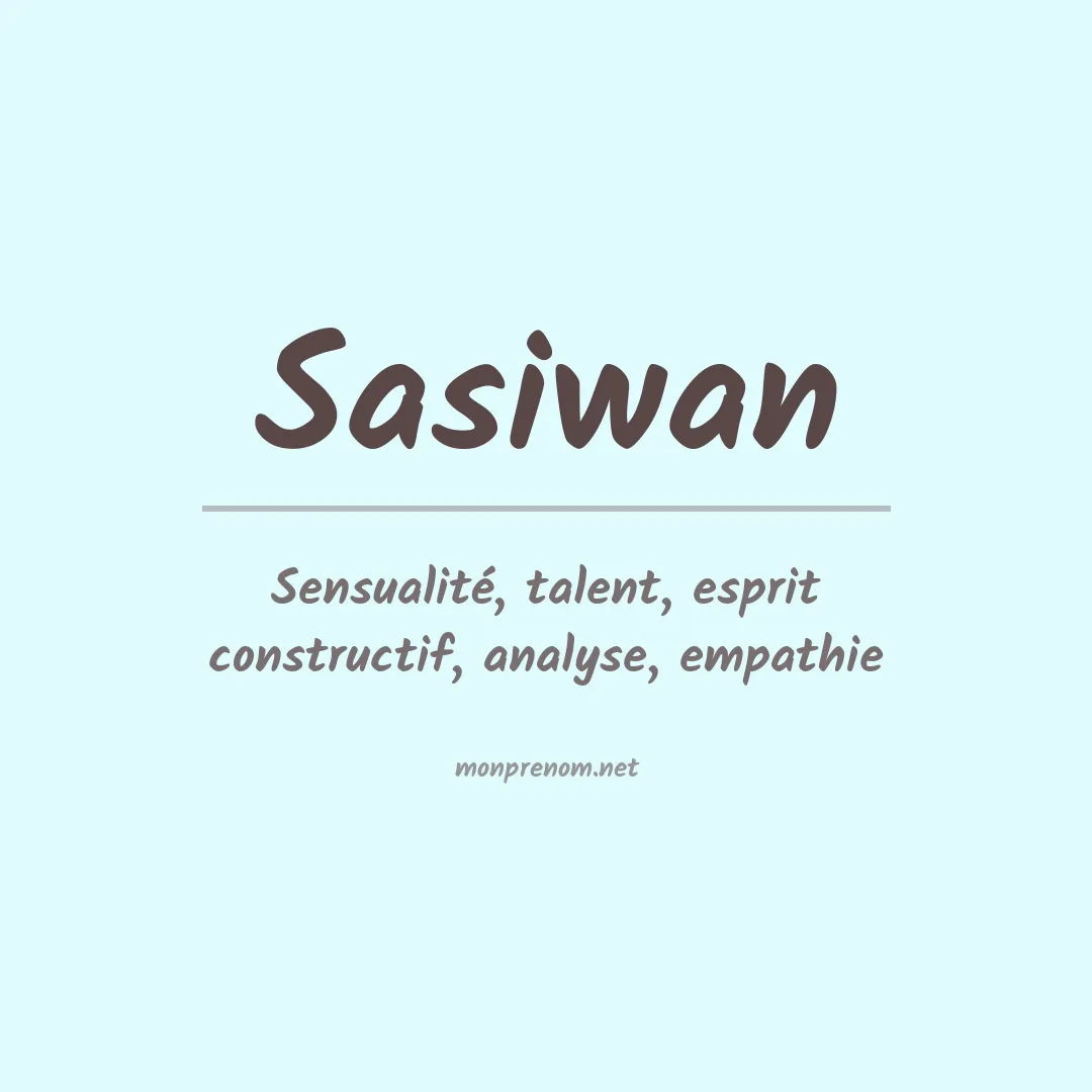 Signification du prénom Sasiwan