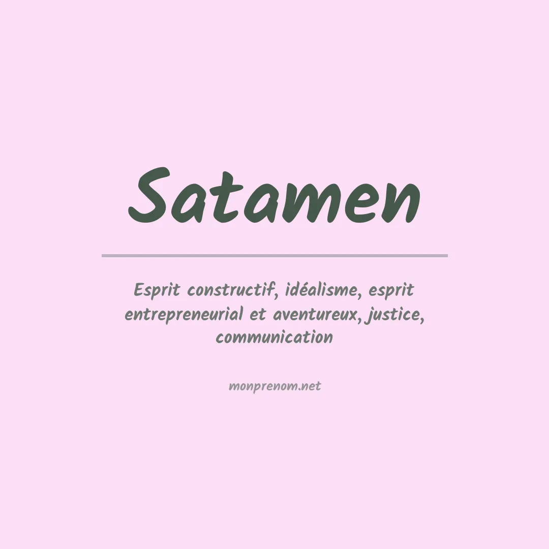 Signification du prénom Satamen