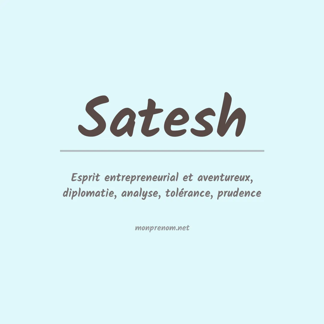 Signification du prénom Satesh