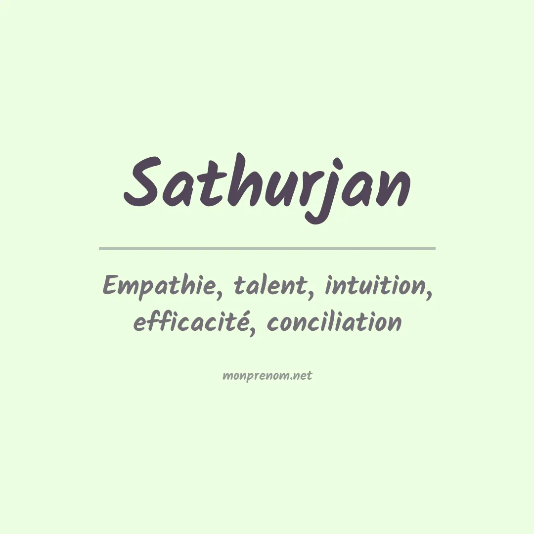 Signification du prénom Sathurjan