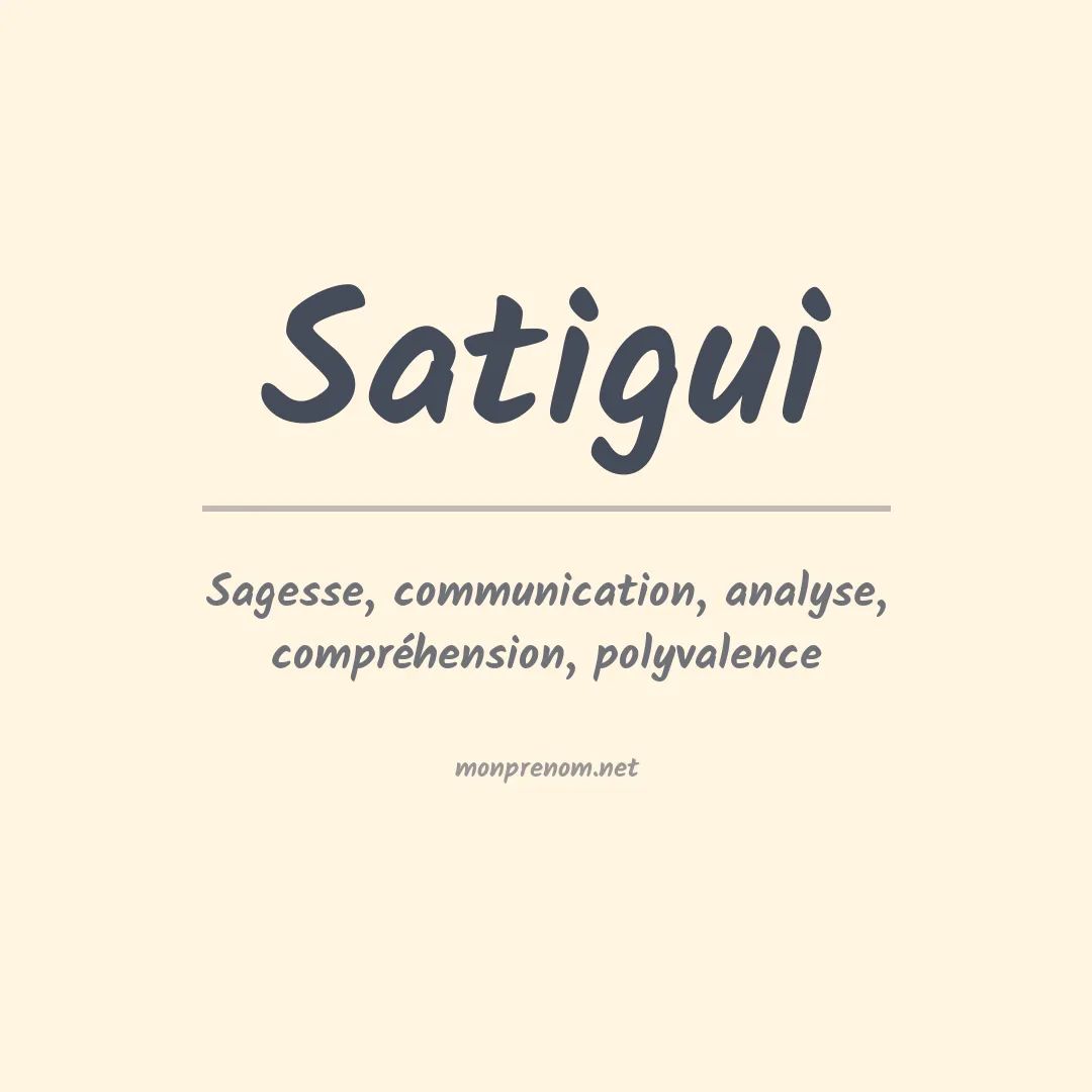 Signification du prénom Satigui