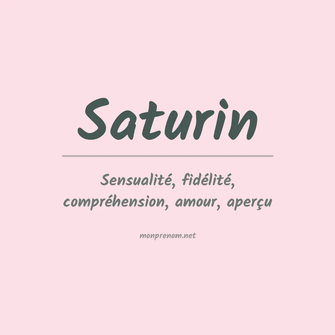 Signification du prénom Saturin