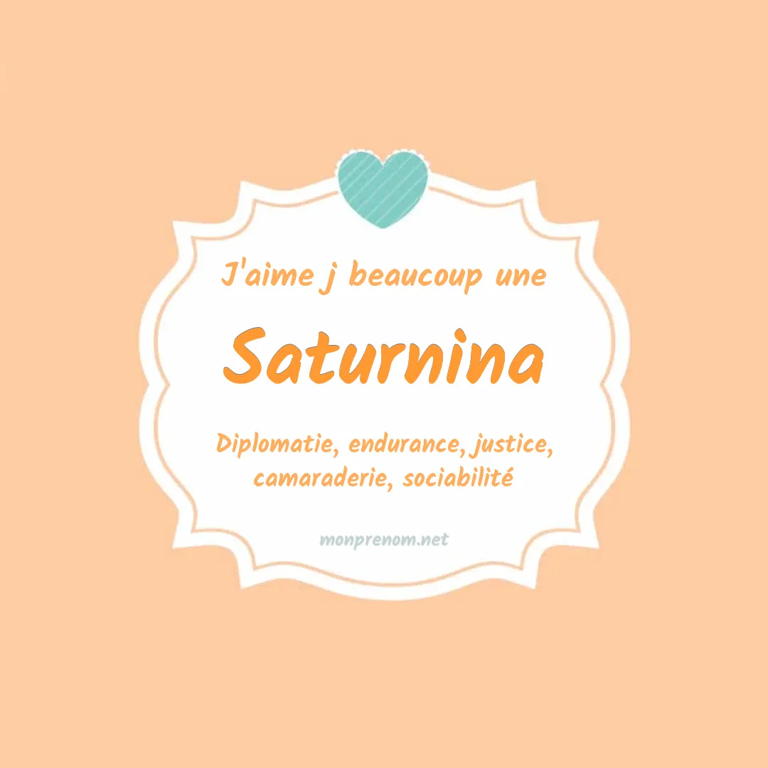 J'aime beaucoup Saturnina