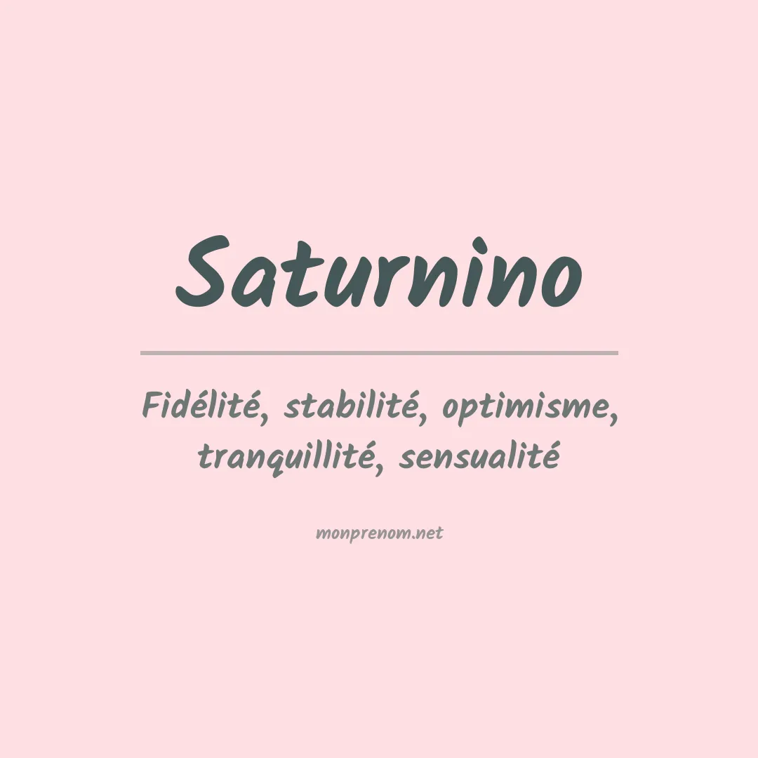 Signification du prénom Saturnino