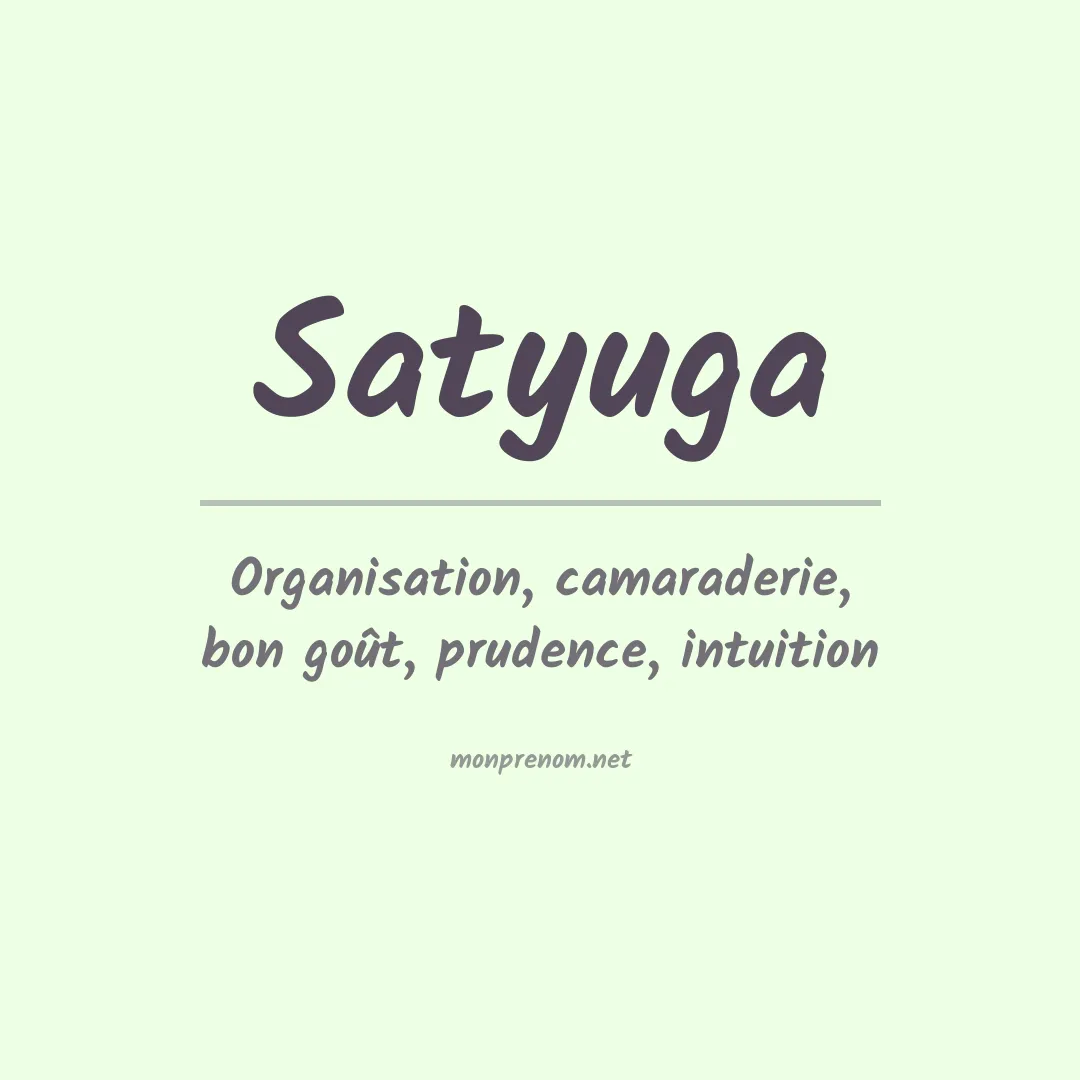 Signification du prénom Satyuga