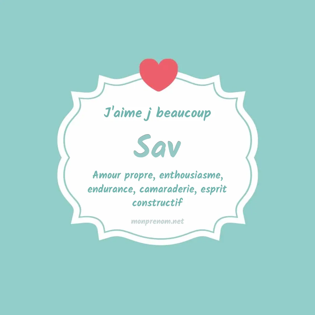 J'aime beaucoup Sav