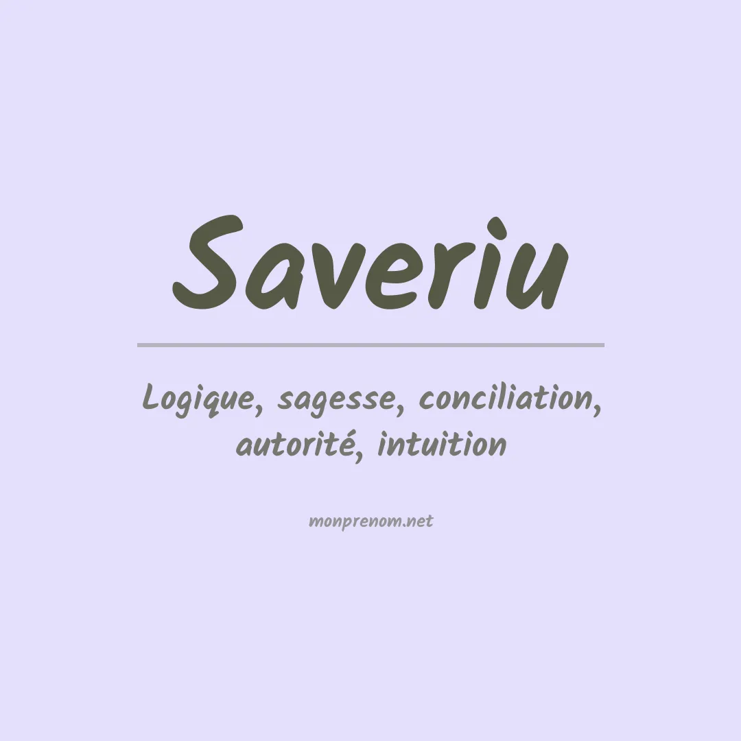 Signification du prénom Saveriu