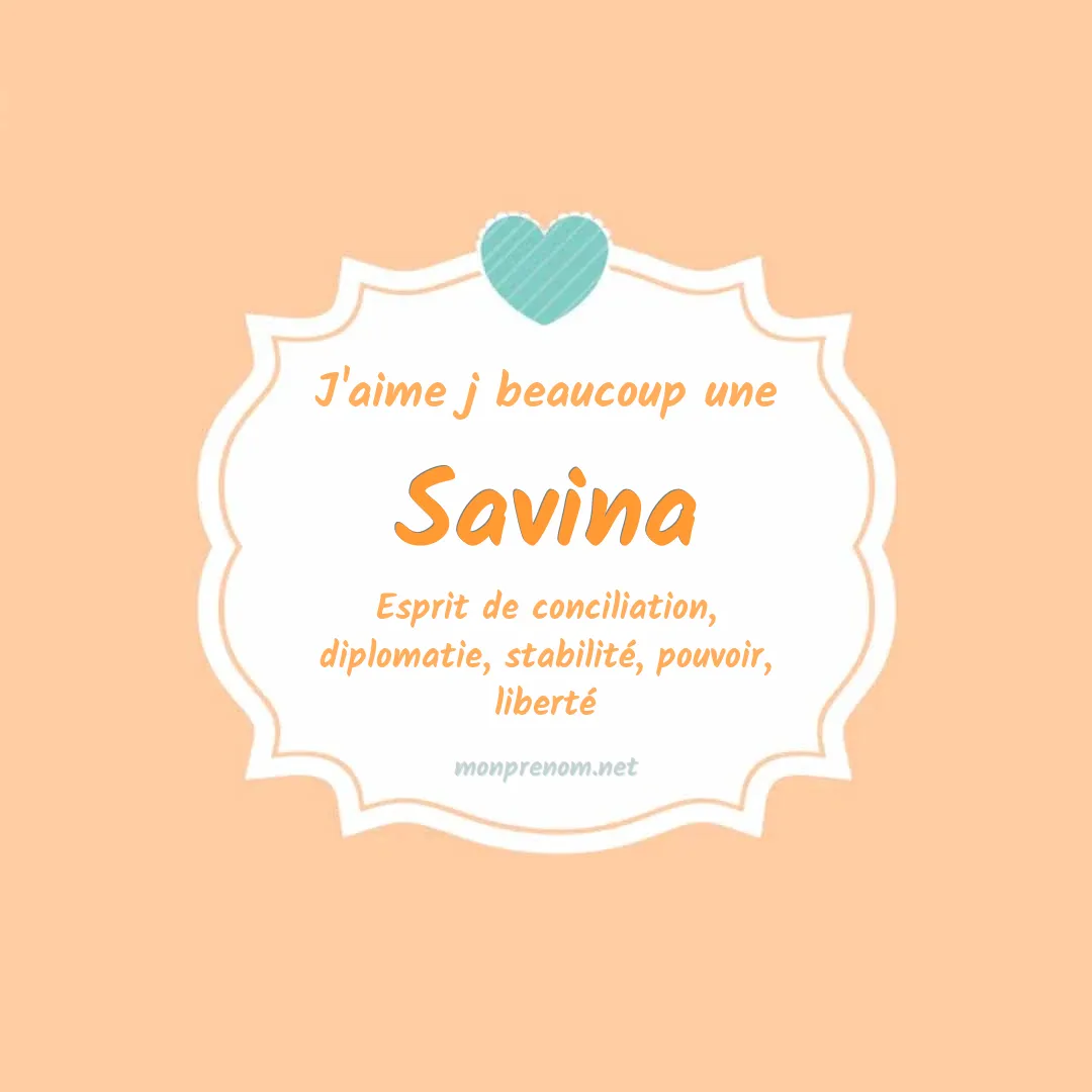J'aime beaucoup Savina