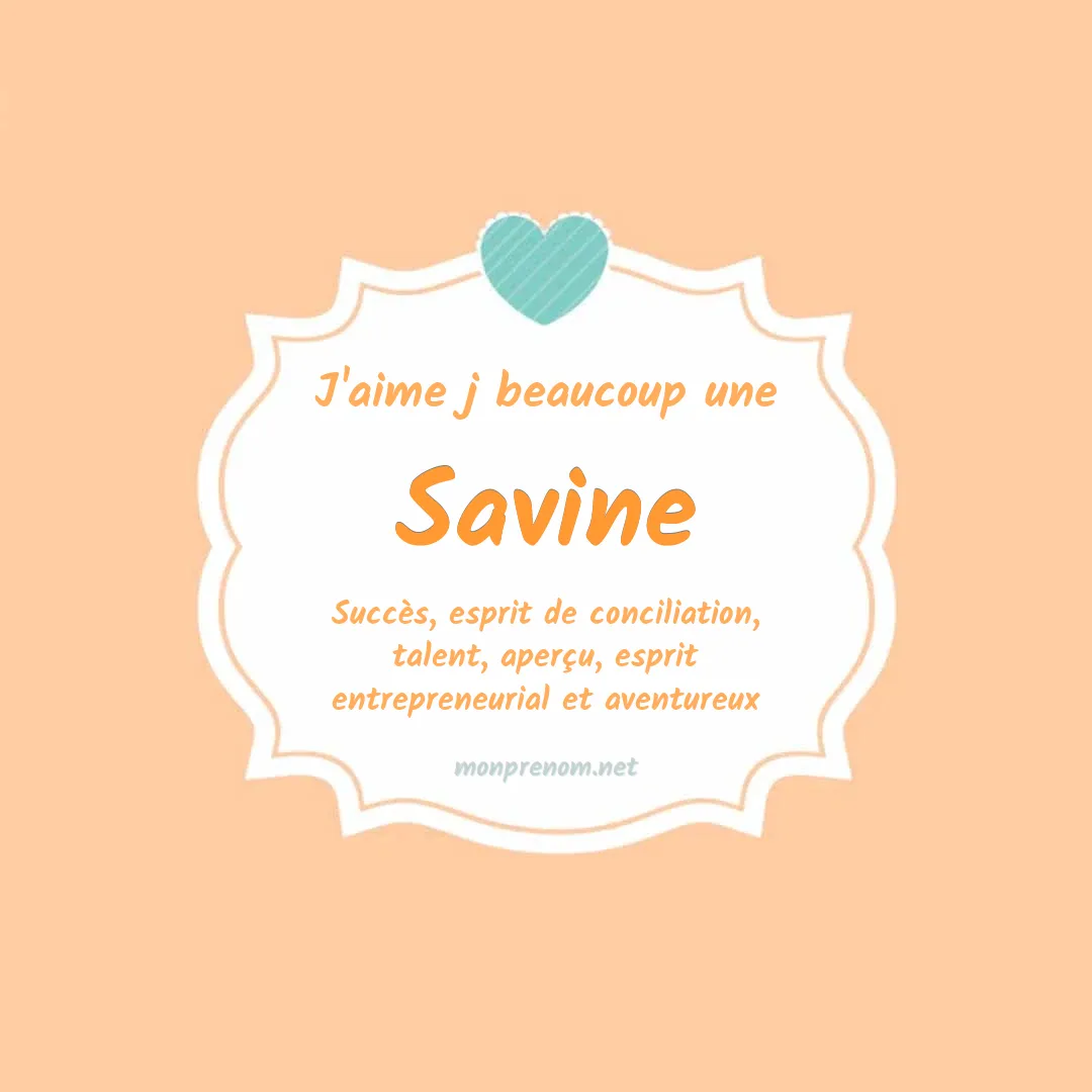 J'aime beaucoup Savine