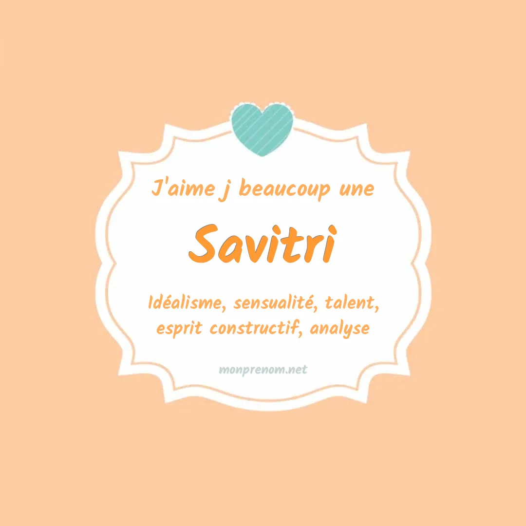 J'aime beaucoup Savitri