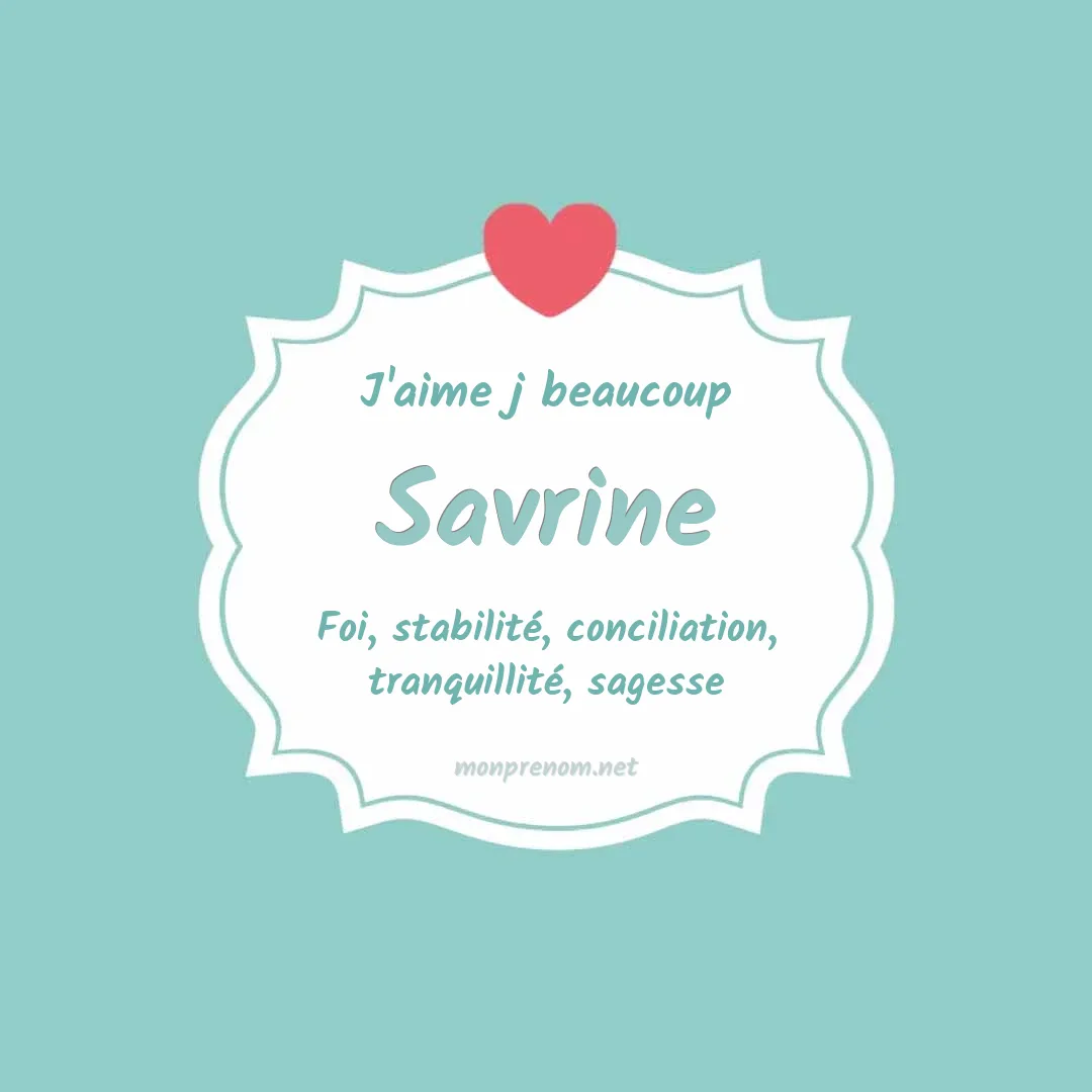 J'aime beaucoup Savrine
