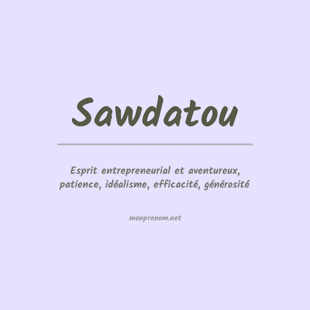 Signification du prénom Sawdatou