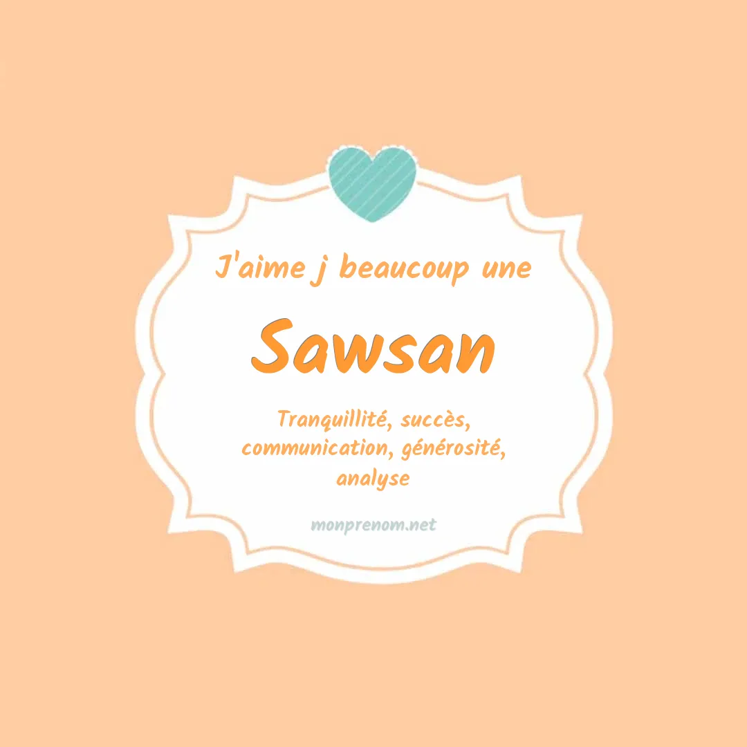 J'aime beaucoup Sawsan