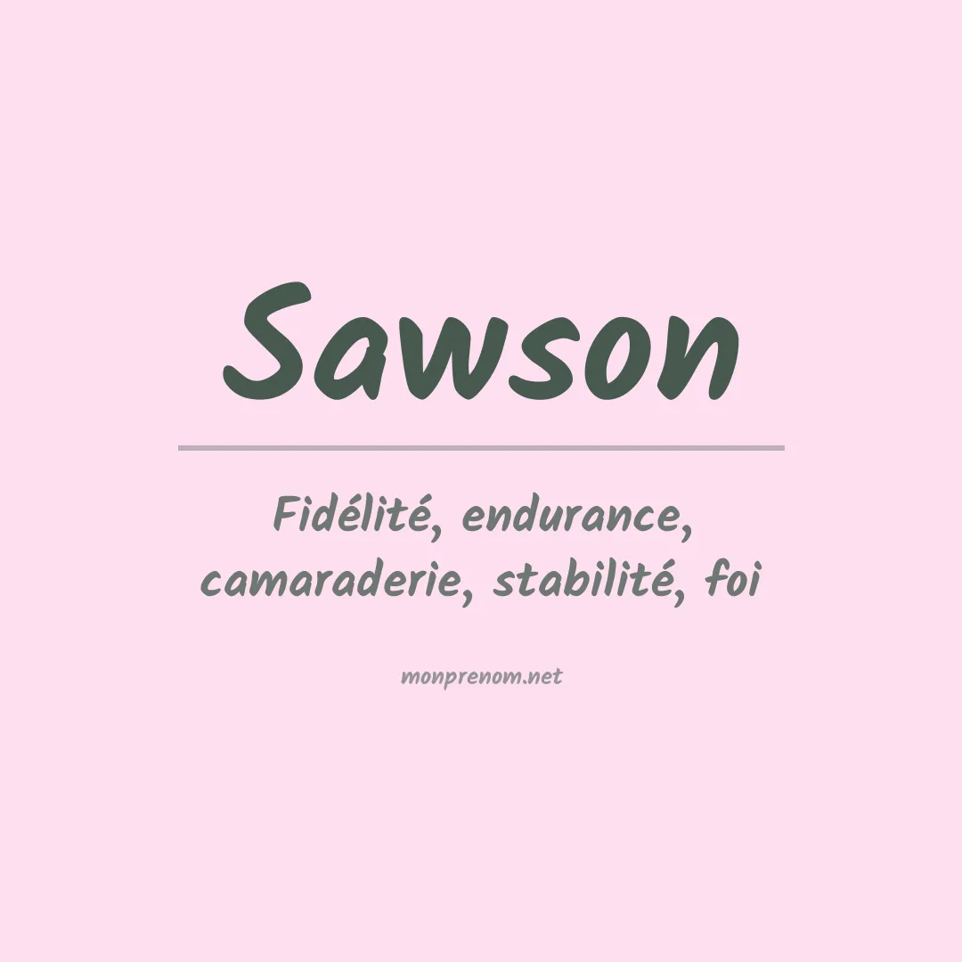 Signification du prénom Sawson