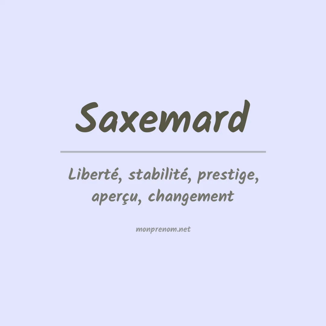 Signification du prénom Saxemard