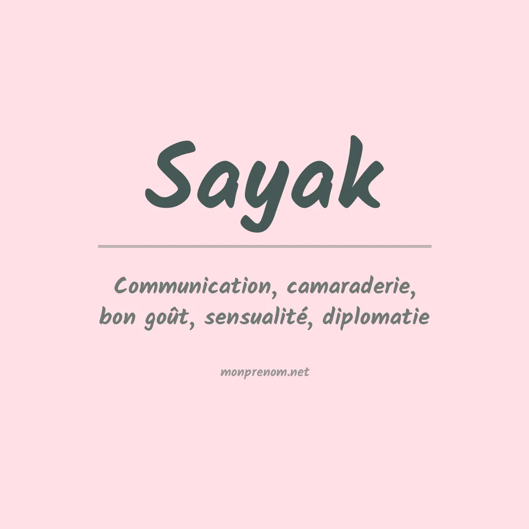 Signification du prénom Sayak