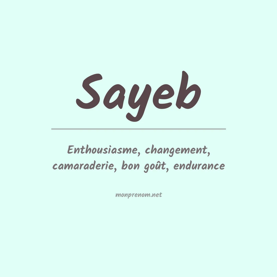 Signification du prénom Sayeb