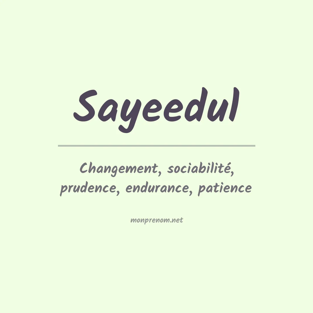 Signification du prénom Sayeedul