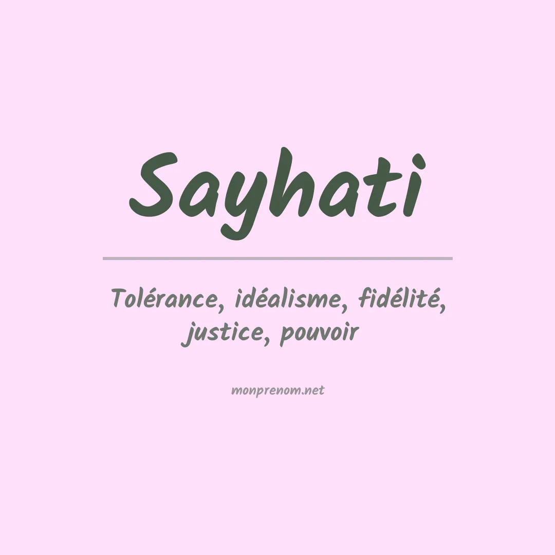 Signification du prénom Sayhati