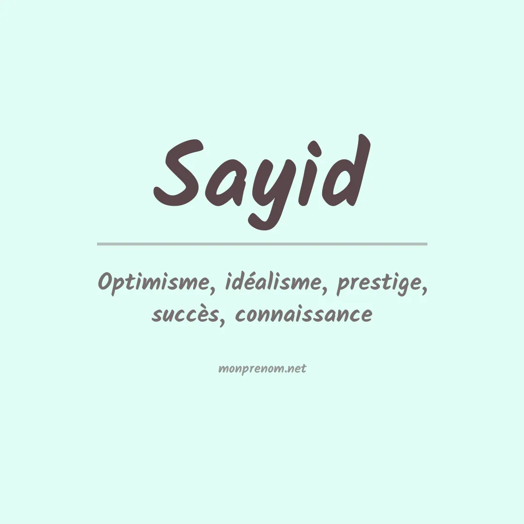 Signification du prénom Sayid