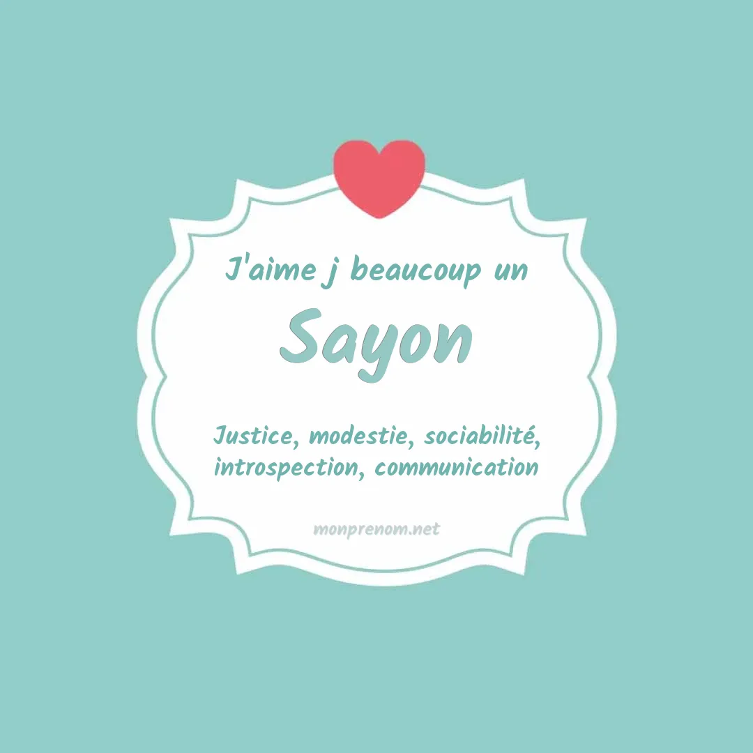 J'aime beaucoup Sayon