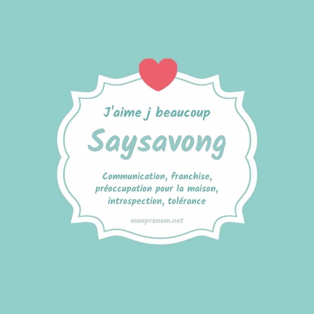 J'aime beaucoup Saysavong