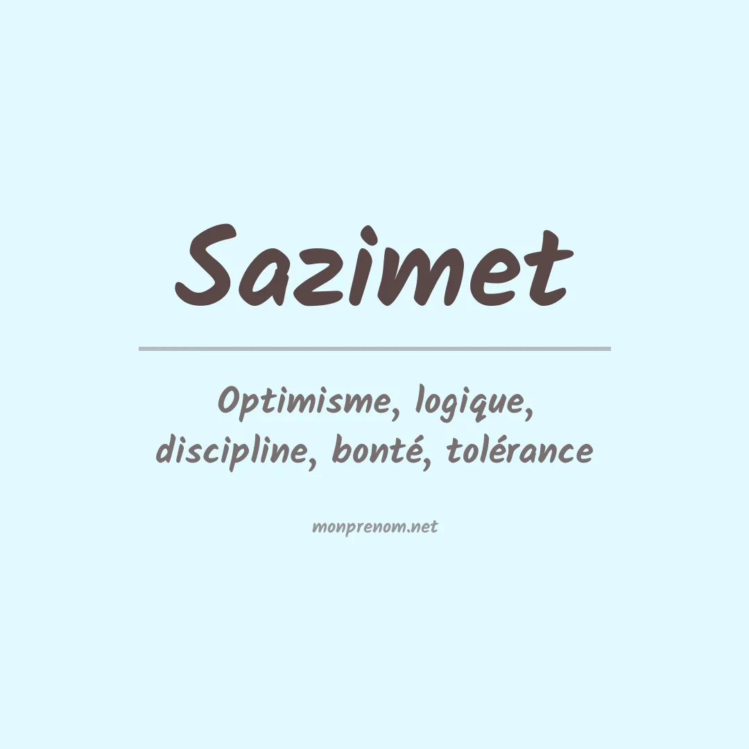 Signification du prénom Sazimet