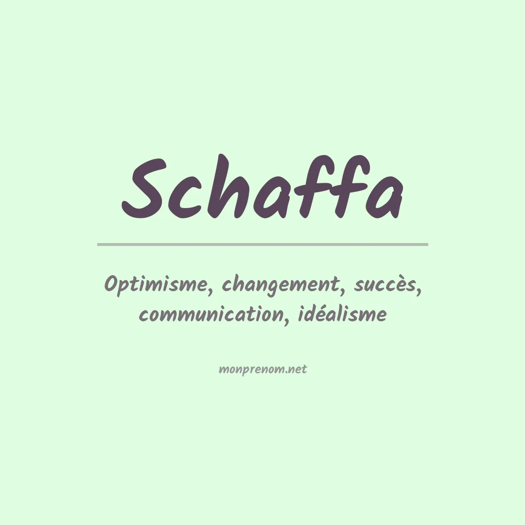 Signification du prénom Schaffa