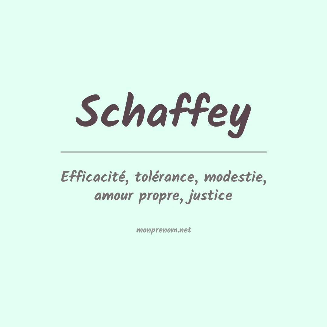 Signification du prénom Schaffey