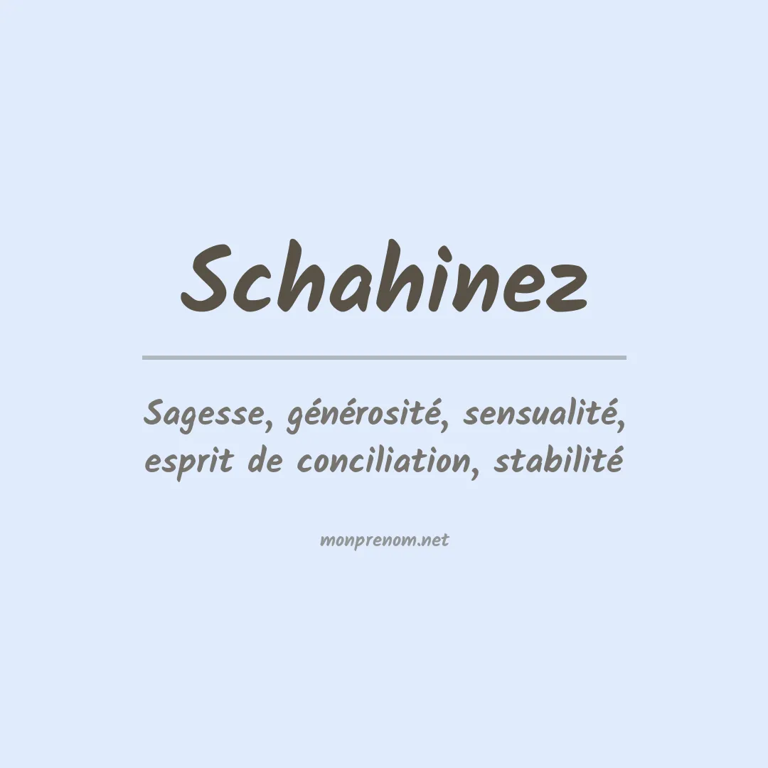 Signification du prénom Schahinez