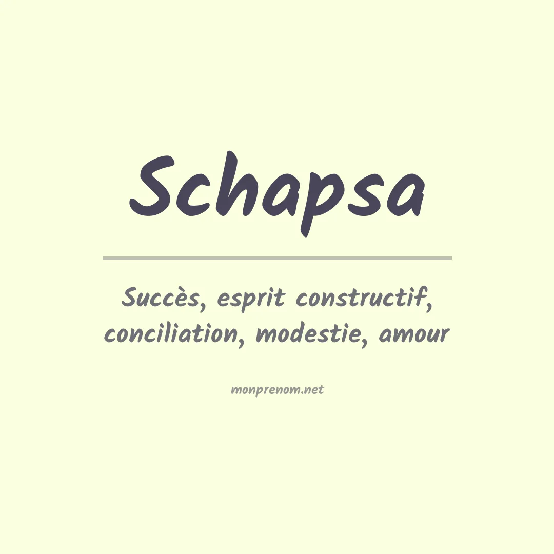 Signification du prénom Schapsa