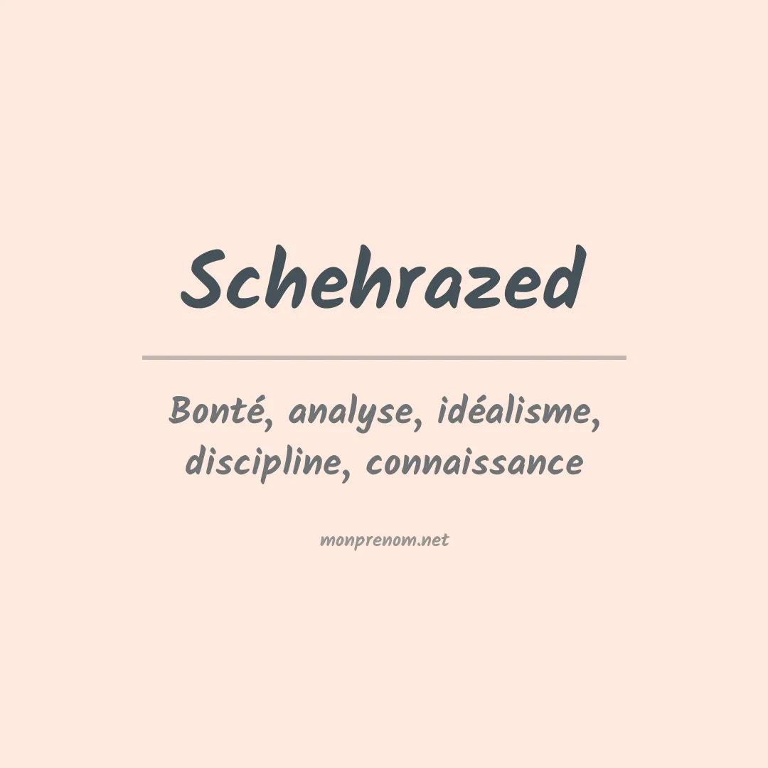 Signification du prénom Schehrazed