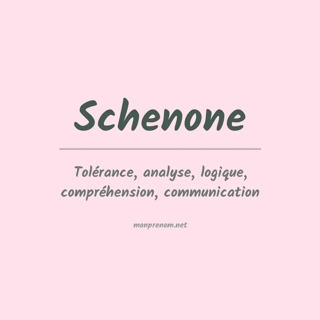 Signification du prénom Schenone