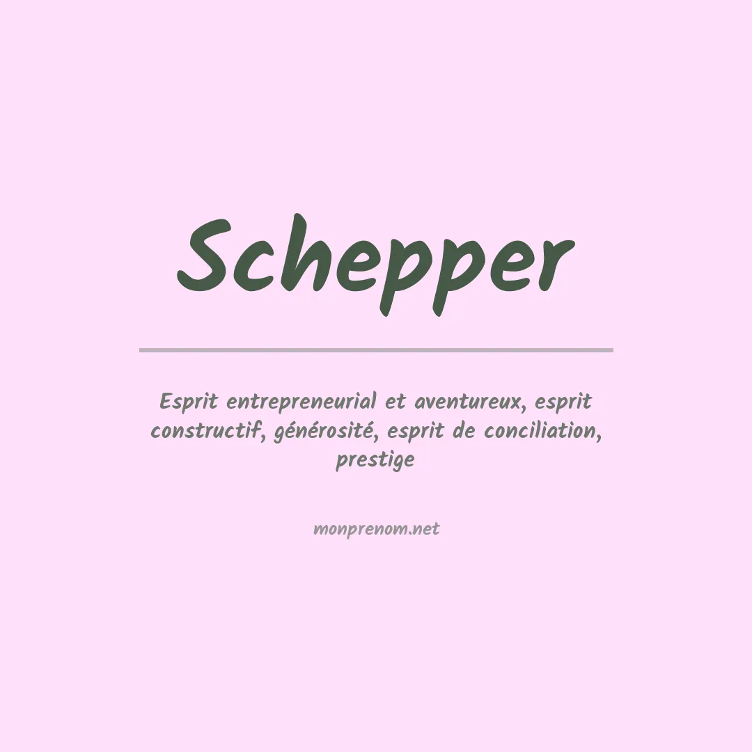 Signification du prénom Schepper