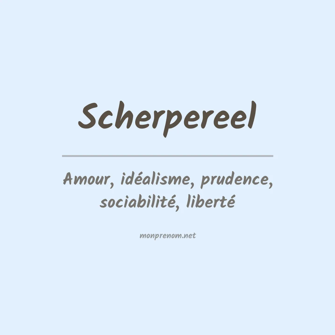 Signification du prénom Scherpereel