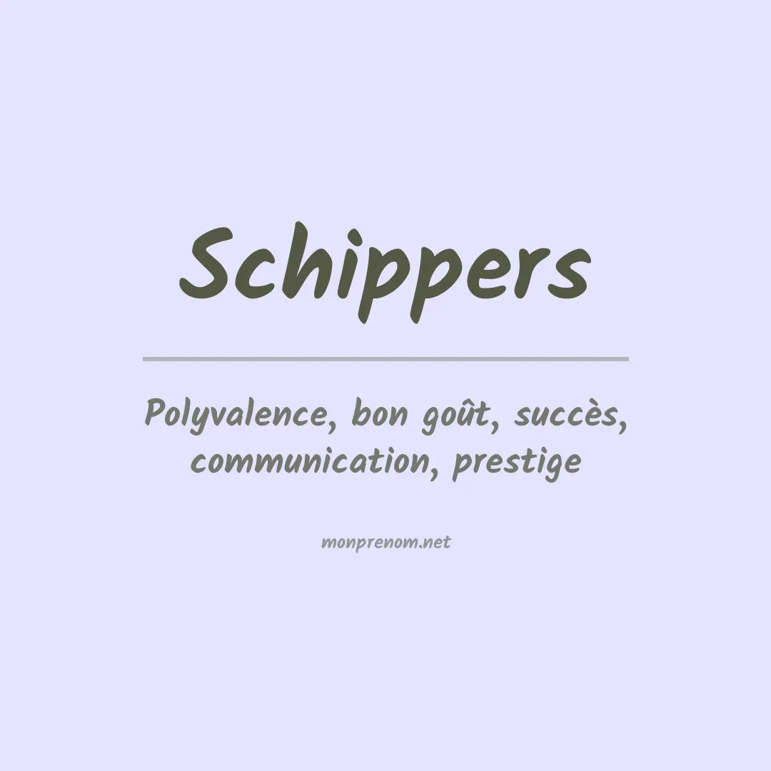 Signification du prénom Schippers