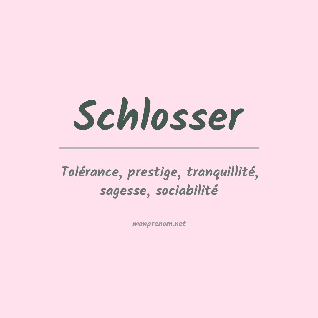 Prénom Schlosser