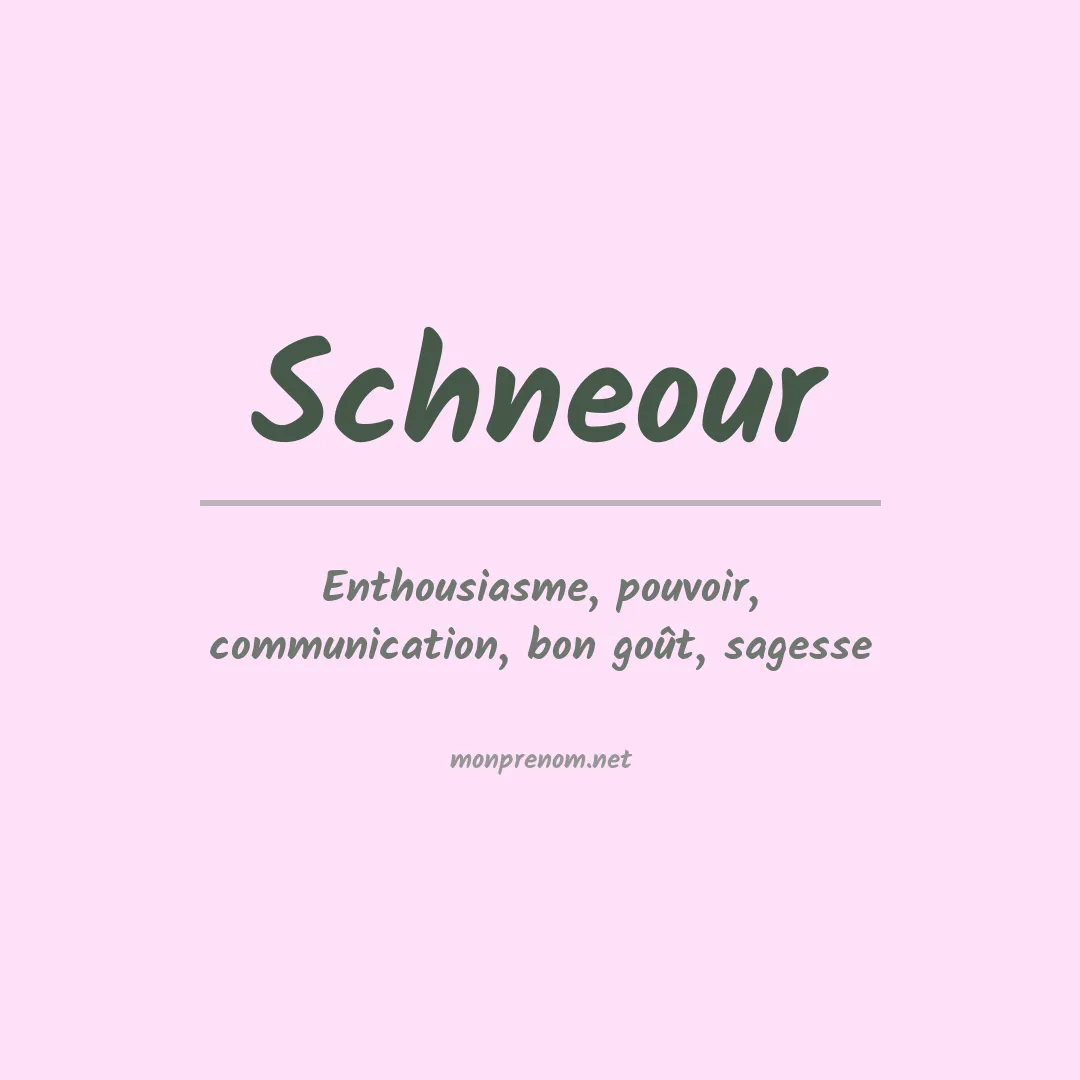Signification du prénom Schneour